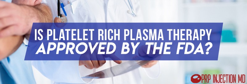 Is Platelet Rich Plasma Therapy Approved by The FDA Banner Title